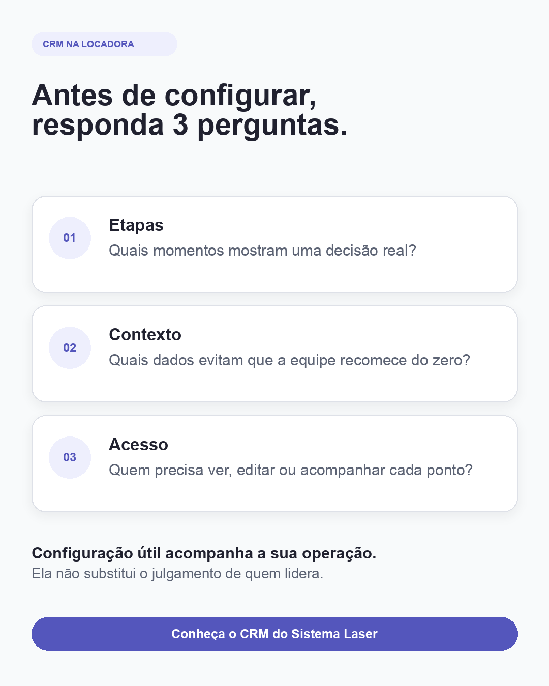 Três perguntas para configurar o CRM de uma locadora: etapas, contexto e acesso